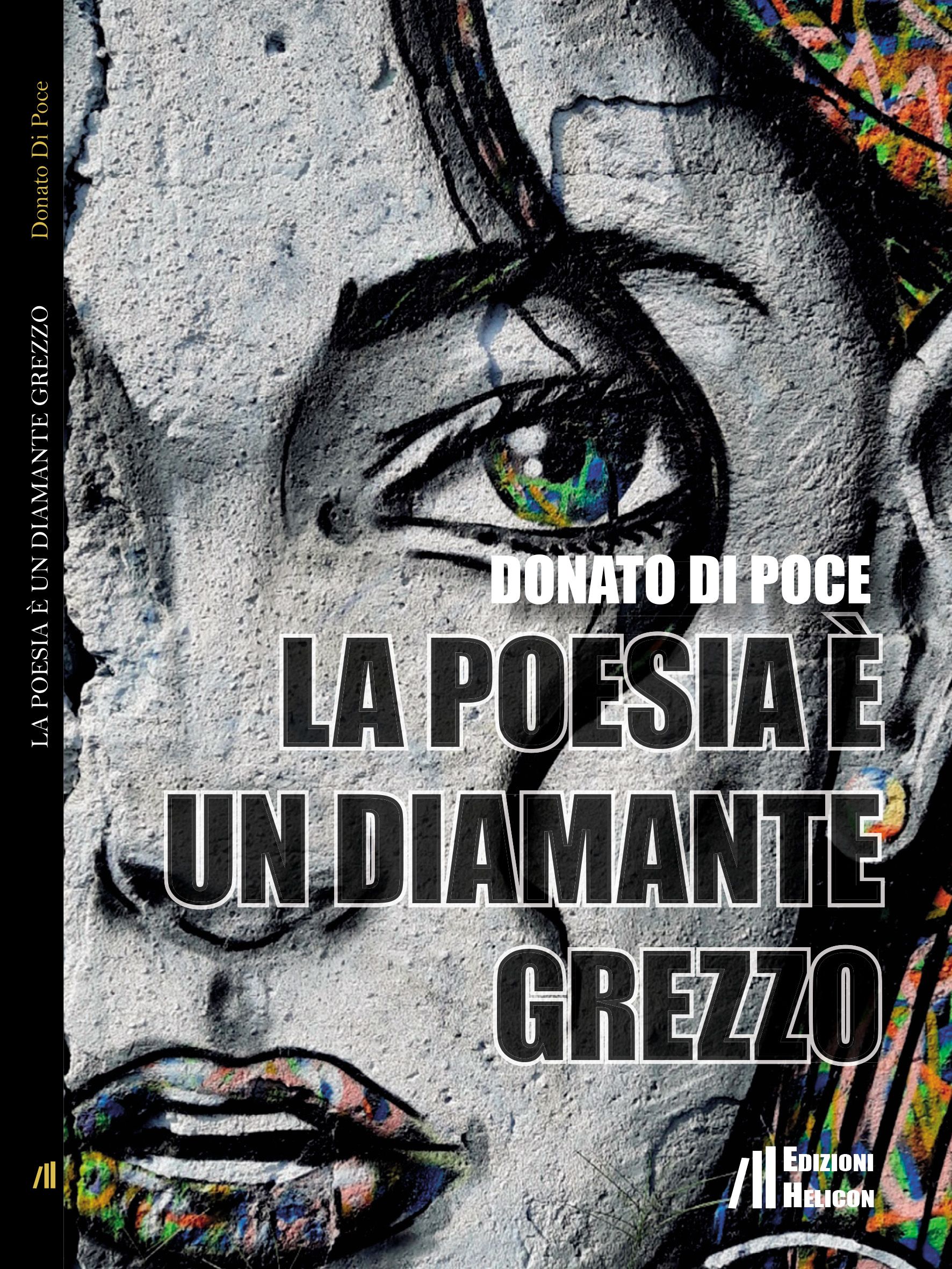 Donato Di Poce sul “diamante grezzo” della poesia