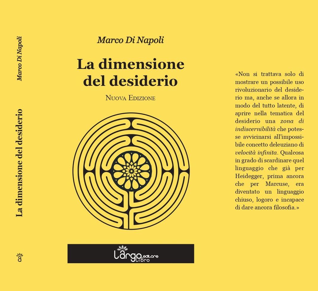 Epilogo. Estratto dalla nuova edizione de “La dimensione del desiderio” di Marco Di Napoli